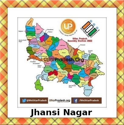 Jhansi Nagar Election Results 2022 - Know about Uttar Pradesh Jhansi Nagar Assembly ( Vidhan Sabha ) constituency election news