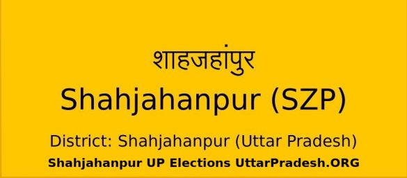 Shahjahanpur UP Elections UttarPradesh.ORG