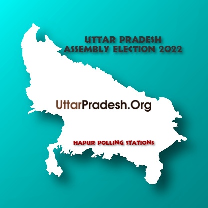 हापुड़ Hapur Polling Stations ( मतदेय स्थल ) And Polling Booths ( मतदान केन्द्र बूथ ) for Uttar Pradesh Assembly Election 2022